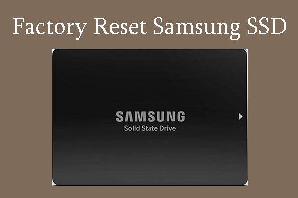 How to Factory Reset Samsung SSD with a Full Tutorial