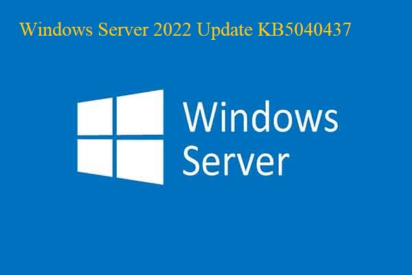 Download Instructions and Known Issues of KB5040437