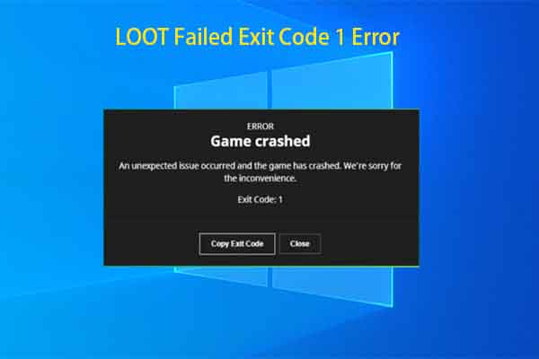 LOOT Failed Exit Code 1 Error Removal Guide