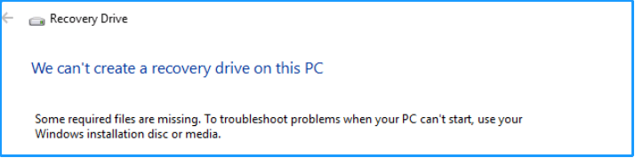 we can't create a recovery drive on this pc