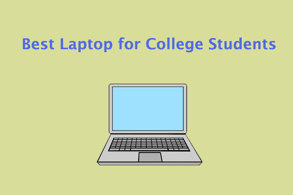 Top 3 Best Laptop for College Students Available Right Now!