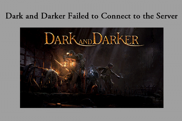 Fix the Dark and Darker Failed to Connect to the Server Error