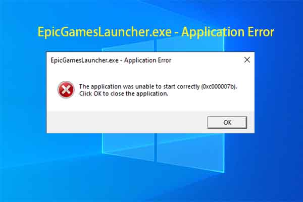 Fixed: EpicGamesLauncher.exe – Application Error (0xc000007b)