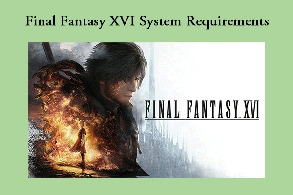 Final Fantasy XVI Requirements: Minimum and Recommended