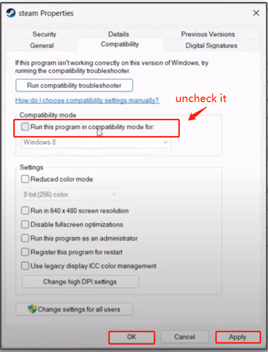 uncheck Run this program in compatibility mode for Steam