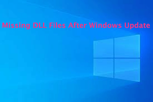 Missing DLL Files After Windows Update? Try the 6 Solutions