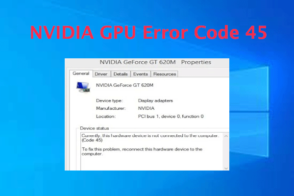 Top 5 Methods to Fix NVIDIA GPU Error Code 45 [Full Guide]