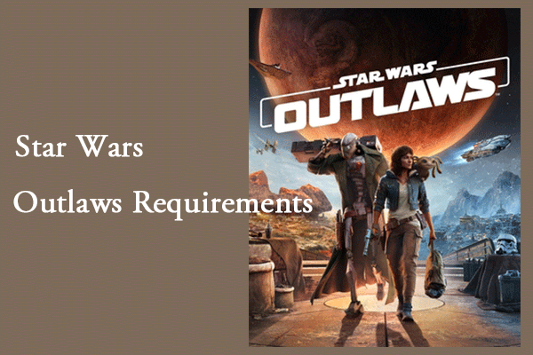 Star Wars Outlaws System Requirements: Get Your PC Ready for It