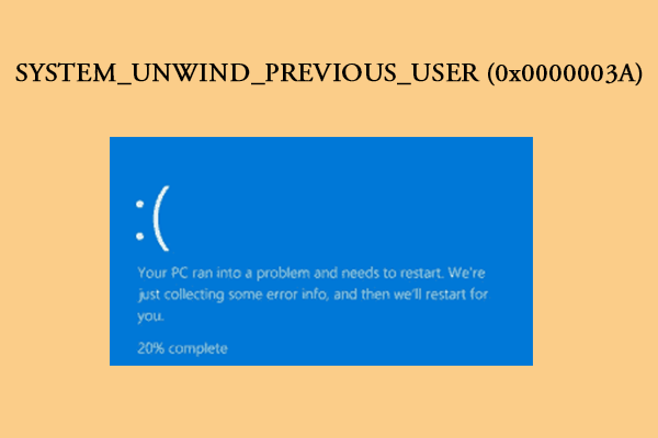 How to Fix the SYSTEM_UNWIND_PREVIOUS_USER (0x0000003A)