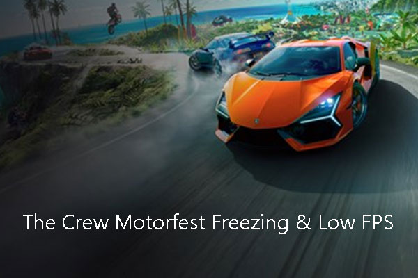 What to Do If The Crew Motorfest Freezes or FPS Drops?