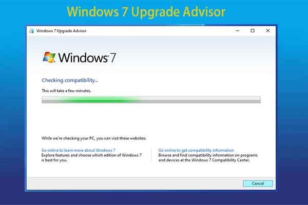 Check If a PC Can Run Windows 7 via Windows 7 Upgrade Advisor