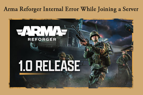 [4 Ways] Fix Arma Reforger Internal Error While Joining a Server