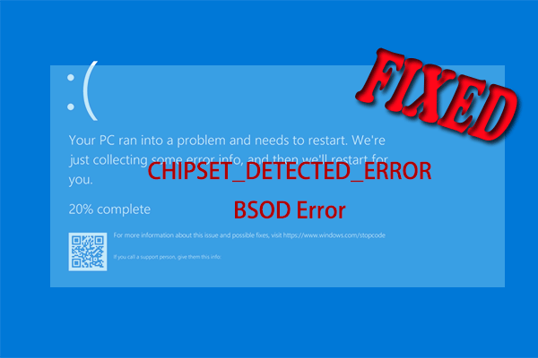 How to Troubleshoot the CHIPSET_DETECTED_ERROR BSOD Error?