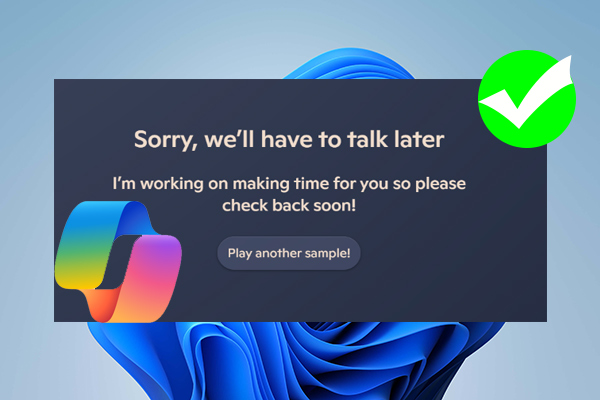 Copilot Voice Mode Keeps Saying Sorry After Win11 24H2 [Fixed]