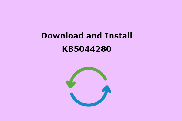 Download and Install KB5044280: Here’s A Comprehensive Guide