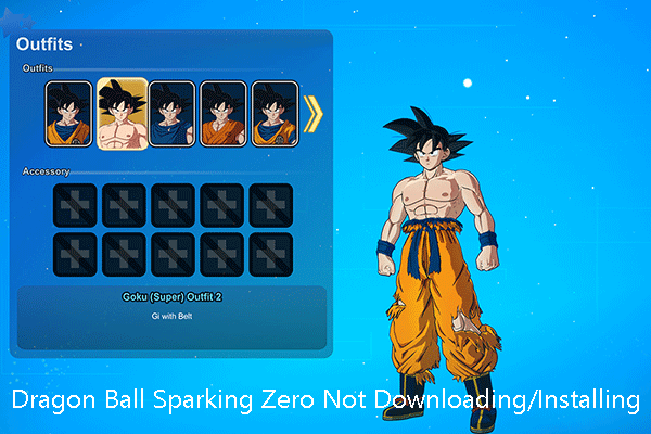 Can’t Download/Install Dragon Ball Sparking Zero? 5 Solutions!