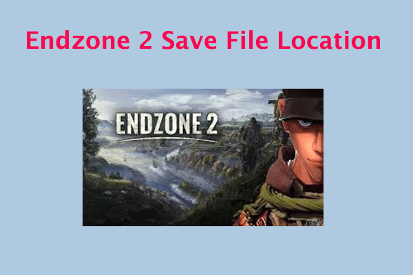 Where Is the Endzone 2 Save File Location? Find Answer Here