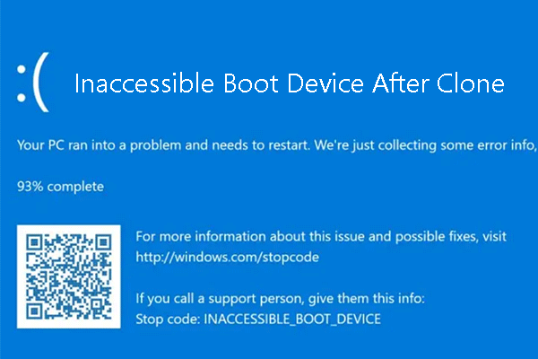 How to Easily Fix Inaccessible Boot Device After Clone?