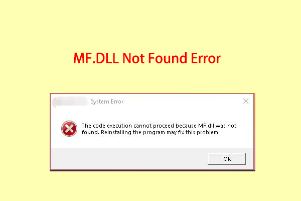 MF.dll Not Found Error: Here’s A Step-by-Step Guide