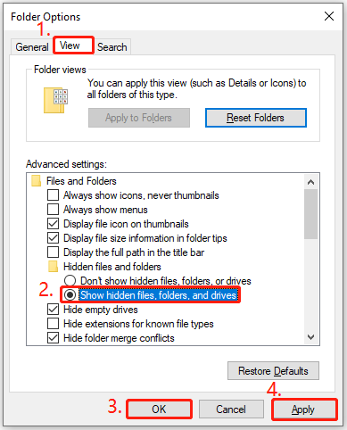 select Show hidden files, folders, and drives in the Folder Options window