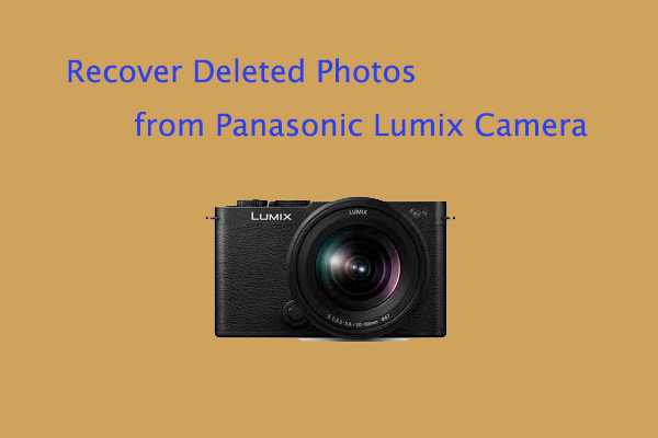 How to Recover Deleted Photos from Panasonic Lumix Camera?