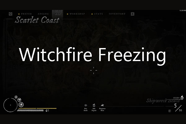 What to Do If Witchfire Freezes or FPS Drops? 7 Solutions!