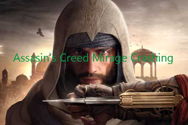 Does Assasin’s Creed Mirage Keep Crashing on PC? 6 Solutions!