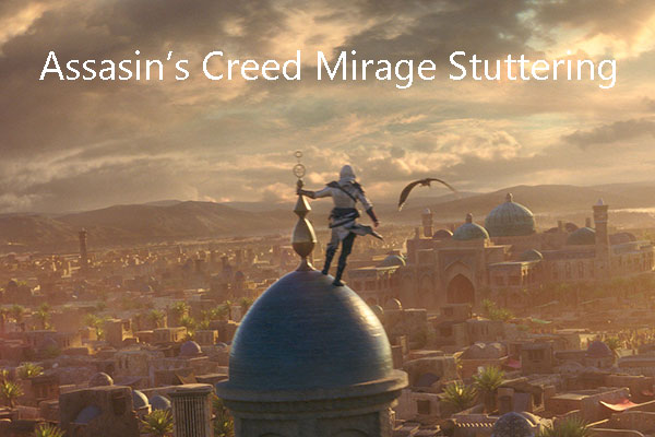 What to Do If Assasin’s Creed Mirage Stutters or FPS Drops?