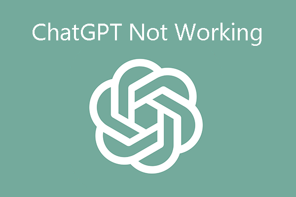 Why Is ChatGPT Not Working on Your Laptop? 3 Solutions!