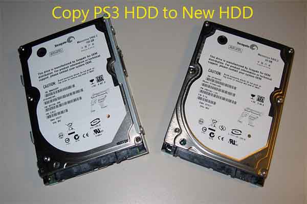 Can You Copy PS3 HDD to New HDD? How to Clone the Drive?