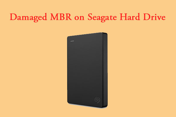 Fix Damaged MBR on Seagate Hard Drive [A Step-by-Step Guide]