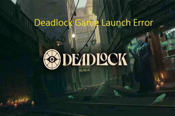 Tips and Methods for Fixing the Deadlock Game Launch Error