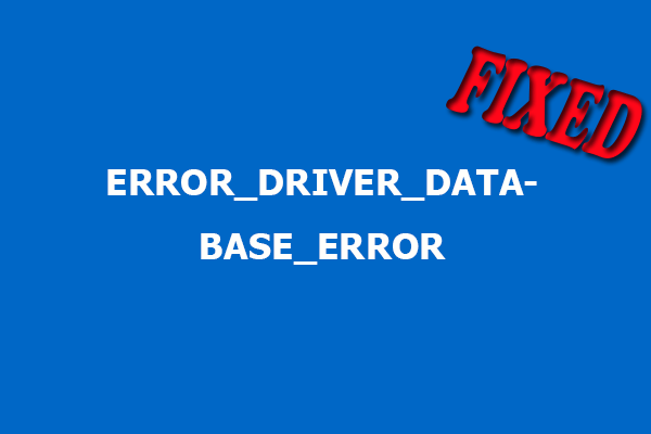 ERROR_DRIVER_DATABASE_ERROR: Try These Methods to Fix It!