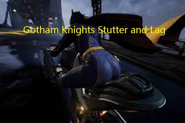 [Solved]: Gotham Knights Stutter and Lag on PC/Xbox/PS5