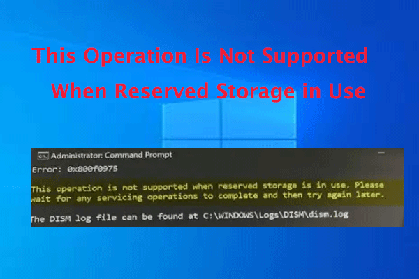 This Operation Is Not Supported When Reserved Storage in Use