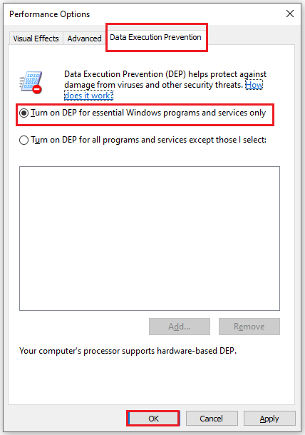 click Turn on DEP for essential Windows programs and services only box