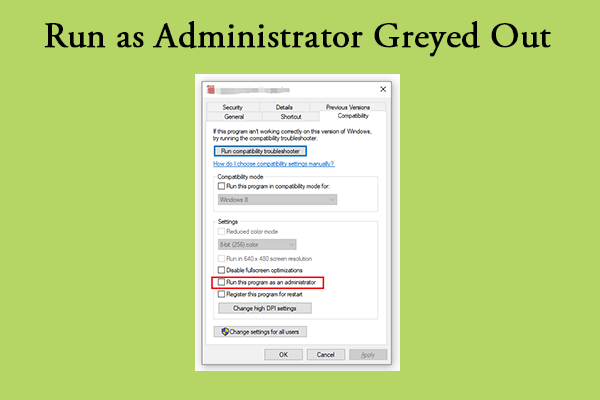 How to Fix Run as Administrator Greyed Out [5 Ways]