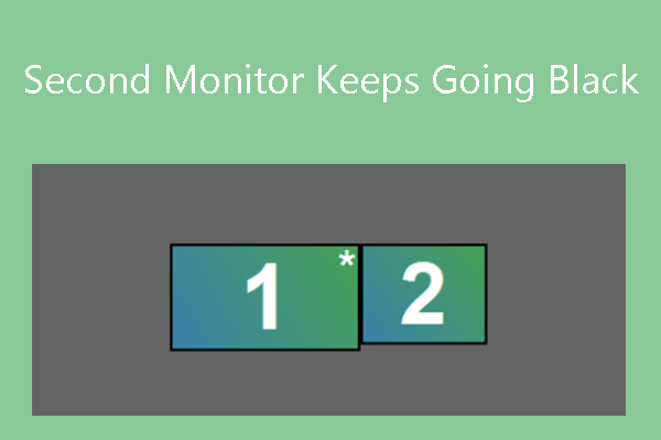 What to Do If the Second Monitor Keeps Going Black?
