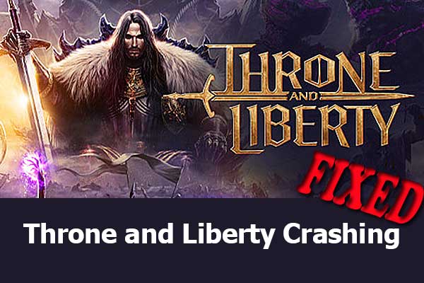 Throne and Liberty Crashing: What Should You Do to Fix the Issue