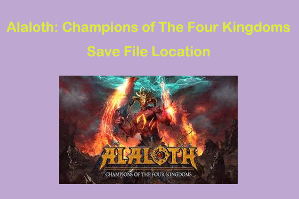 Alaloth: Champions of The Four Kingdoms Save File Location