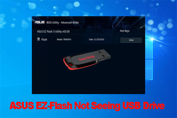 How to Fix ASUS EZ-Flash Not Seeing USB Drive? [5 Easy Ways]