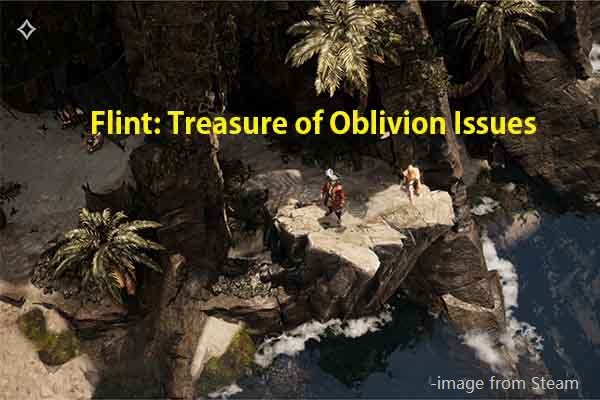 Flint: Treasure of Oblivion Issues Checklist: All You Should Know