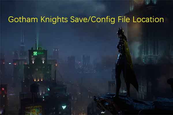 Guide on How to Find Gotham Knights Save Location and Config File