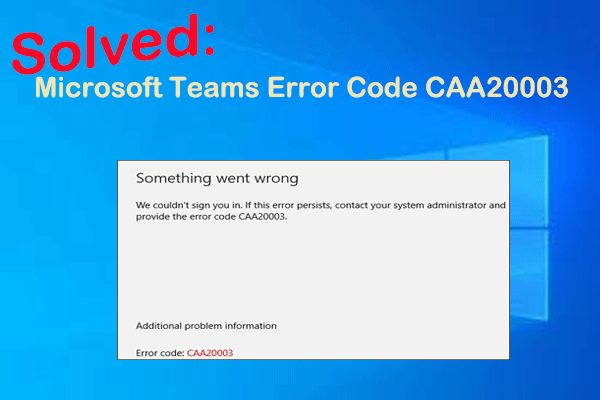 Ultimate Guide to Fix Microsoft Teams Error Code CAA20003