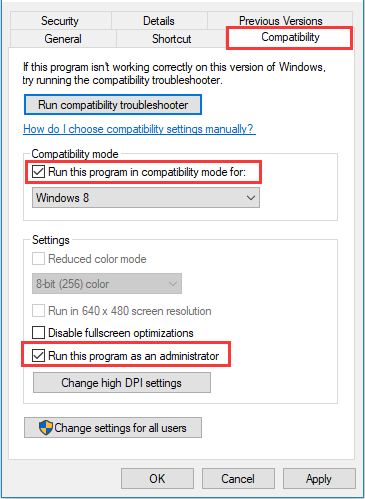 Run this program in compatibility mode for and Run this program as an administrator