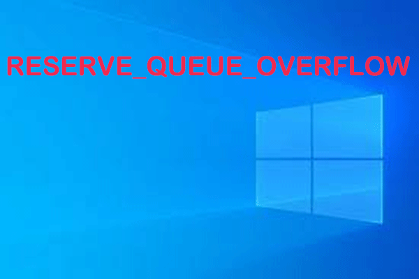 Expert Guide to Fix the RESERVE_QUEUE_OVERFLOW Bug Check 0xFF