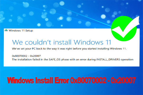 Top 5 Methods to Fix Windows Install Error 0x80070002 – 0x20007