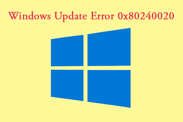 Popular Fixes for Windows Update Error 0x80240020 You Should Use