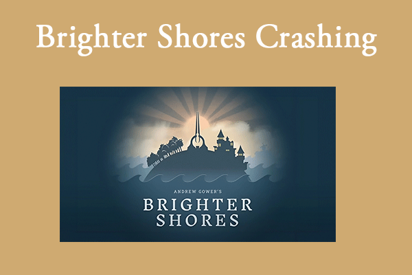 Brighter Shores Crashes, Not Launching, or Gets Stuck on Loading – Fixed