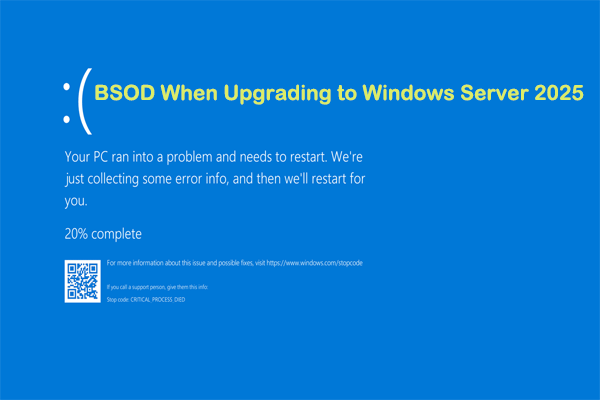 Proven Solutions for BSOD When Upgrading to Windows Server 2025